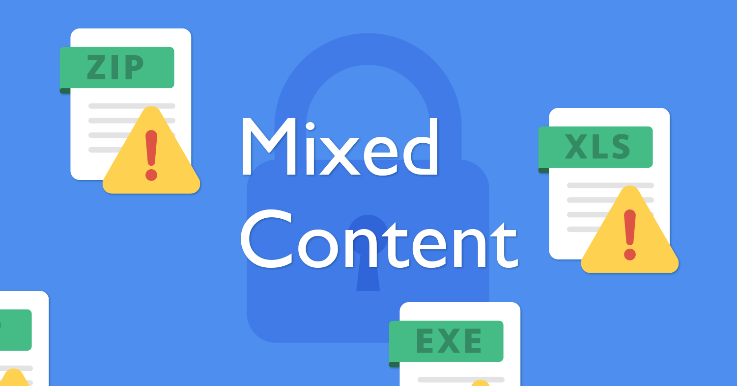 Chrome 83よりダウンロード時のMixed content（混在コンテンツ）をブロック開始！今後の動向とは？